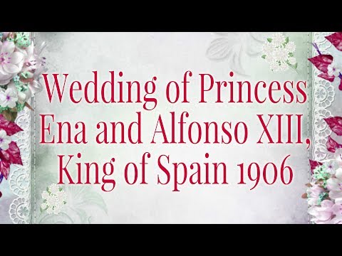 Wedding of Princess Ena and Alfonso XIII, King of Spain 1906