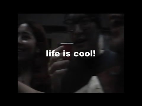 life is cool trailer