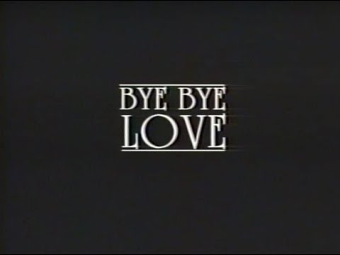 Bye Bye Love (1995) VHS Movie Trailer