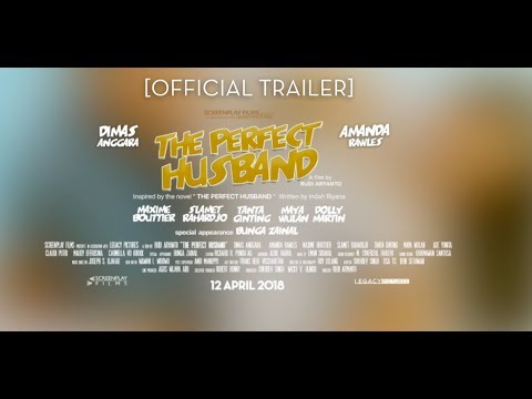 Official Trailer THE PERFECT HUSBAND (2018) Dimas Anggara, Amanda Rawles, Maxime Bouttier