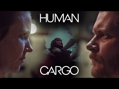 Human Cargo (2019 Trailer) [4K]