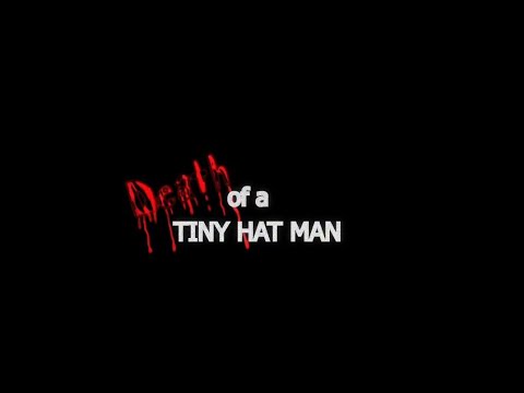 Death of a tiny hat man | official teaser trailer.