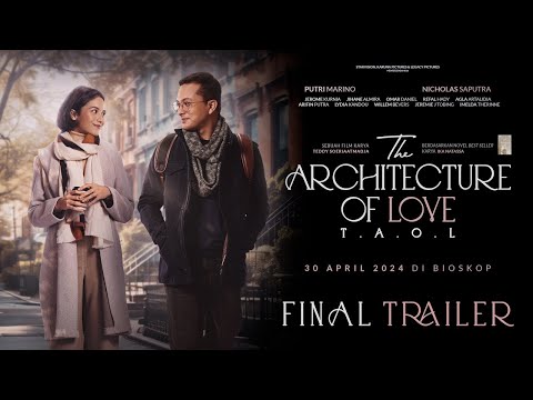 The Architecture of Love Final Trailer | Apa Sih Maunya Nicholas Saputra?