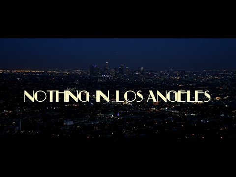 Nothing in Los Angeles - Official Trailer (HD)