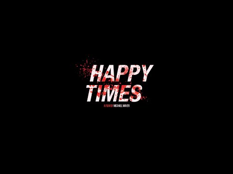 HAPPY TIMES International Trailer