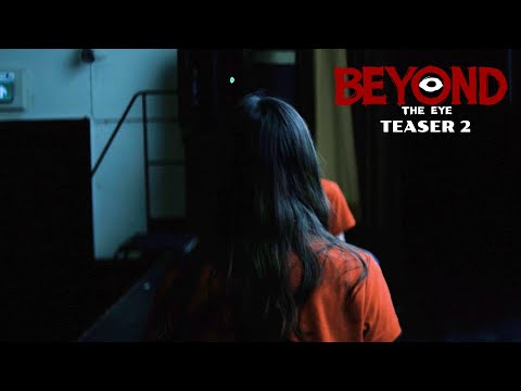 Beyond the Eye | Teaser 2