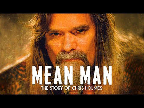 Mean Man - The Story Of Chris Holmes (Trailer)
