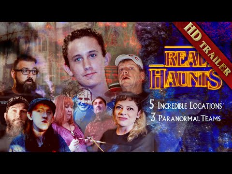 REAL HAUNTS | 5 Incredible Haunted Adventures
