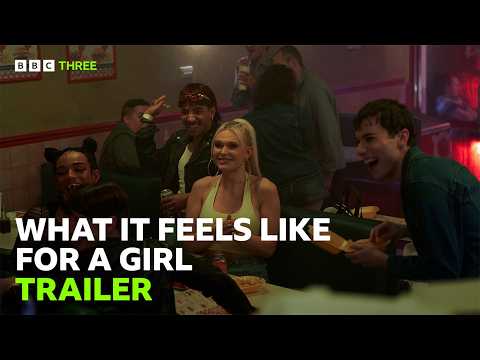 What It Feels Like For A Girl - Trailer | BBC