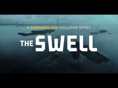 The Swell (A Sundance Now Exclusive Series) - Trailer