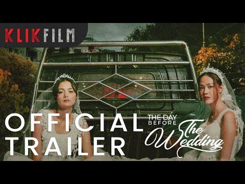 Official Trailer 'The Day Before The Wedding' | 13 Januari 2023 di KlikFilm