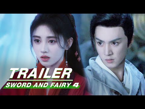 Sword and Fairy 4 Trailer:Ju Jingyi and Chen Zheyuan Protect the World Together | 仙剑四 | iQIYI