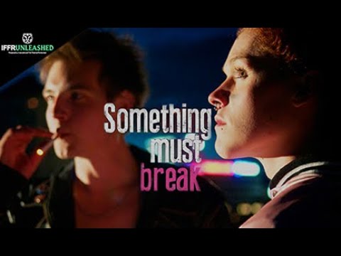 Something Must Break | Trailer