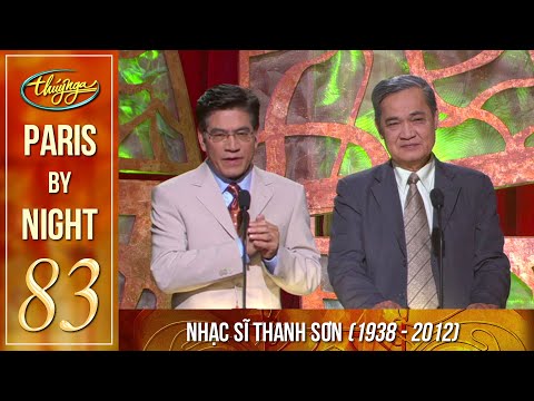Paris By Night 83 - Nhạc Sĩ Thanh Sơn