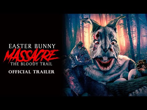 Easter Bunny Massacre: The Bloody Trail -  Trailer 2022