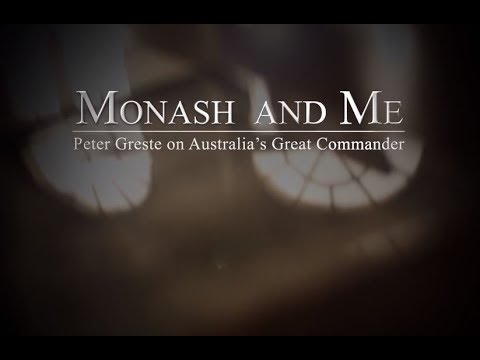 Monash and Me: Peter Greste On Australia’s Great Commander