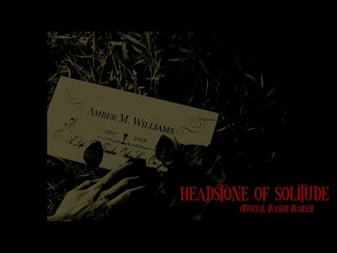 Headstone of Solitude | Teaser Trailer | A Psychological Horror Film