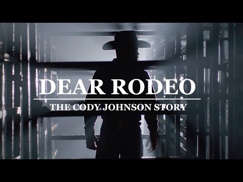 Cody Johnson - Dear Rodeo: The Cody Johnson Story (Official Trailer)