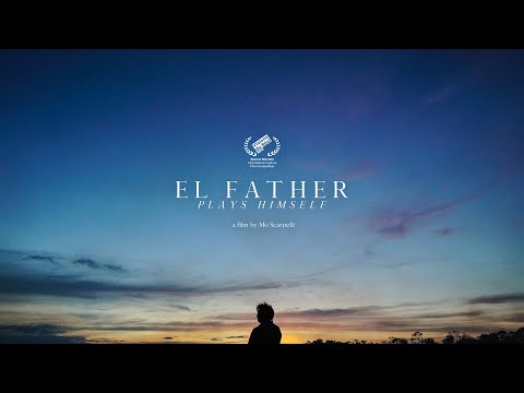 EL FATHER PLAYS HIMSELF // trailer