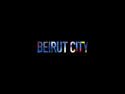 Beirut City | Trailer
