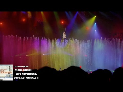 水樹奈々『NANA MIZUKI LIVE ADVENTURE』ダイジェスト映像