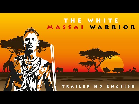 White Massai  Warrior - Movie Trailer
