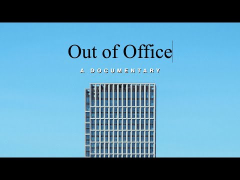 Out of Office (Documentary) | Official trailer