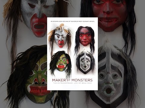 Maker of Monsters: The Extraordinary Life of Beau Dick
