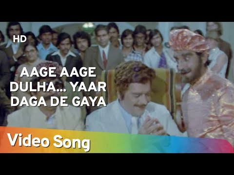 Aage Aage Dulha..Yaar Daga De Gaya (HD) | Choron Ki Baaraat (1980) | Popular Hindi Song