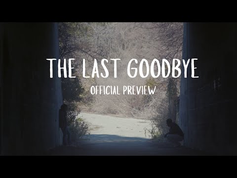 The Last Goodbye | Official Preview