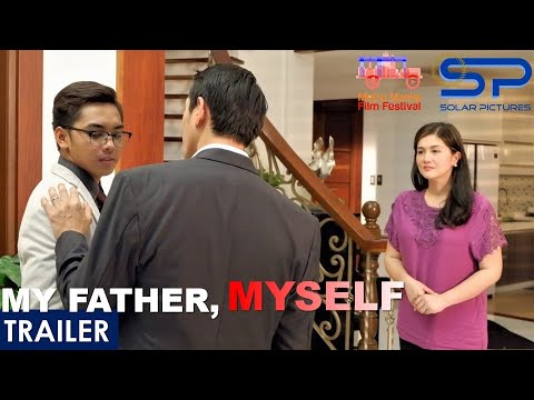 My Father, Myself | Trailer | Drama w/ Dimples Romana, Sean de Guzman, & Jake Cuenca