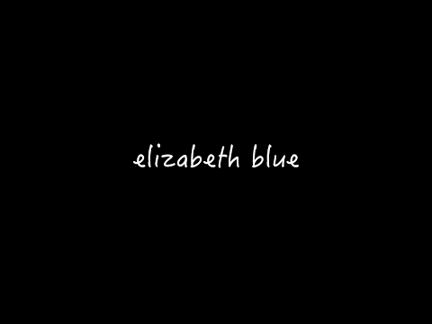 ELIZABETH BLUE OFFICIAL TRAILER