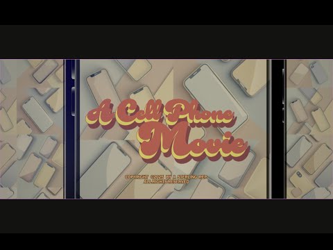 A Cell Phone Movie - Official Movie Trailer