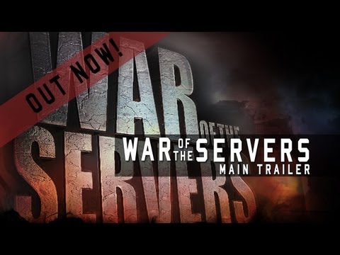 War Of The Servers: Main Trailer