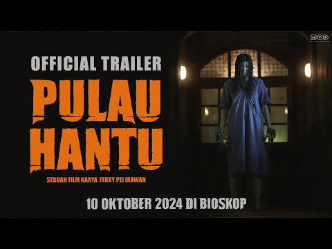 PULAU HANTU - Official Trailer | 10 Oktober 2024 di Bioskop
