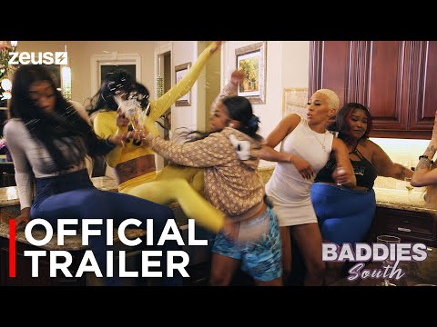 Baddies South | Official Trailer | Zeus