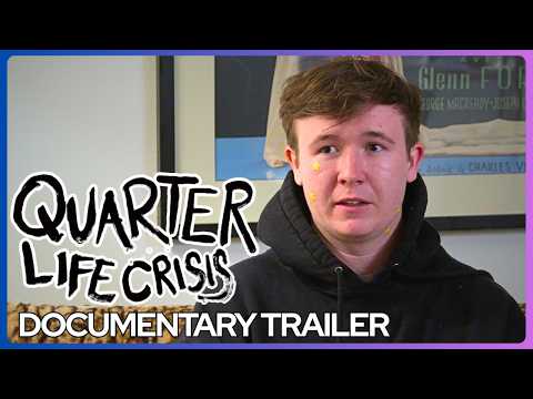 Quarter Life Crisis | Official Trailer (Comedy Documentary 2025)