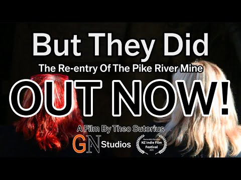 But They Did: The Re-entry Of The Pike River Mine - TRAILER