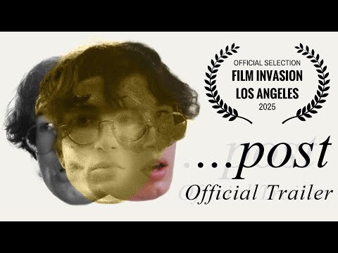 ...post - Official Trailer