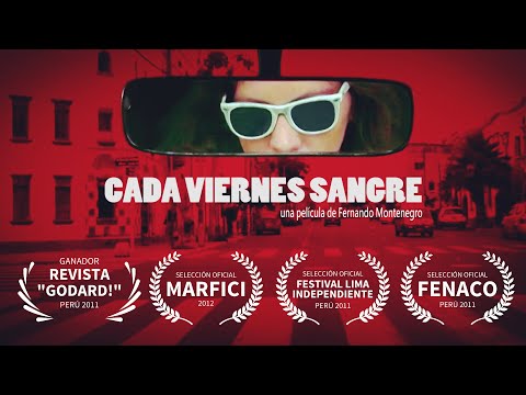 🎥 CADA VIERNES SANGRE | Película peruana | 2011