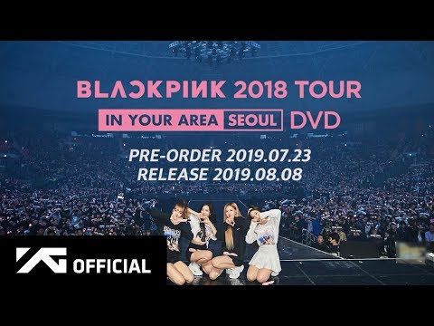 BLACKPINK - 2018 TOUR [IN YOUR AREA] SEOUL DVD