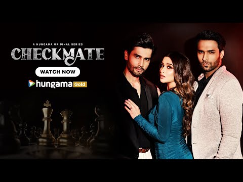 Checkmate Official Trailer | Hungama Web Series | Nyrraa Banerji, Rohit K, Shaalien M, Afreen Alvi