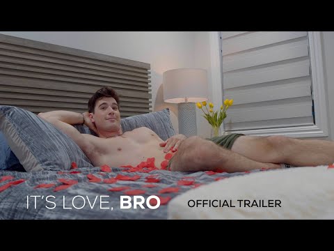 "IT'S LOVE, BRO" (2023) - Official Trailer