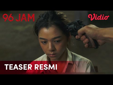 Teaser Resmi | 96 Jam | Maudy Effrosina, Bastian Steel, Bizael Tanasale, Gabriella Ekaputri