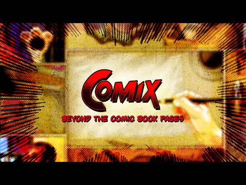 Official Trailer for COMIX: Beyond The Comic Book Pages (feature film documentary)