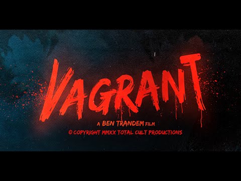 Vagrant - Short film teaser trailer