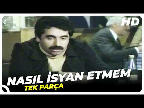 Nasıl İsyan Etmem - Türk Filmi
