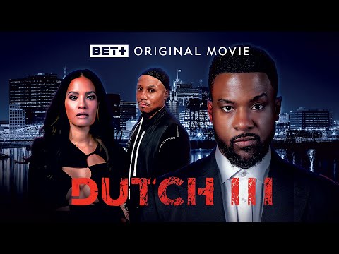 BET + Original Movie | Dutch lll