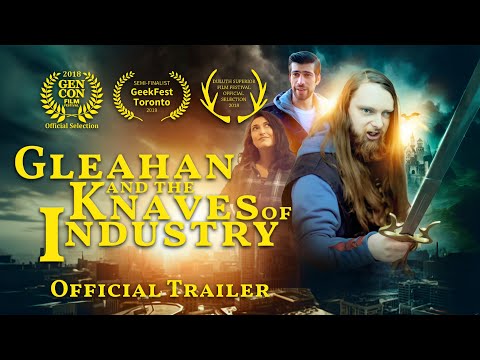 Gleahan and the Knaves of Industry — Official Trailer