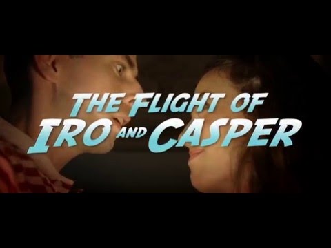 THE FLIGHT OF IRO AND CASPER - Trailer (2016) Short